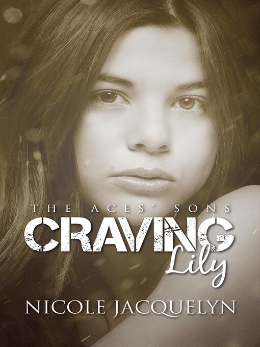 Title details for Craving Lily by Nicole Jacquelyn - Available
